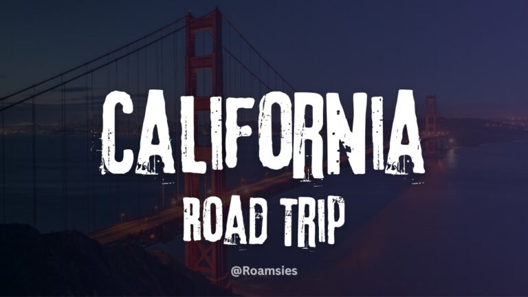 California Road Trip Guide for the Most Beautiful Travel