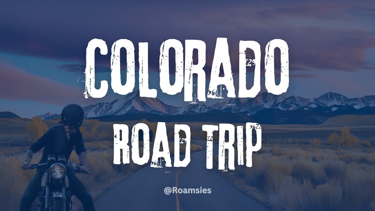 Colorado Road Trip Guide for Your Beautiful Travel